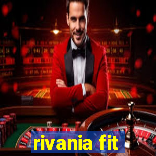 rivania fit